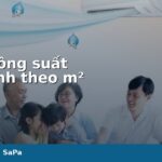 Bảng hướng dẫn cách chọn công suất máy lạnh theo diện tích phòng tại Điện máy Đông Sapa